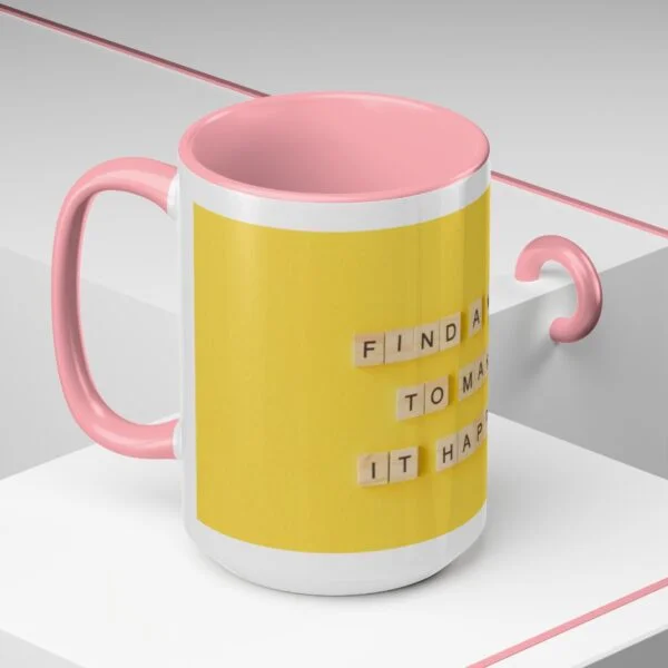 Find A Way Coffee Mug - Image 20